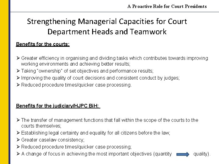 A Proactive Role for Court Presidents Strengthening Managerial Capacities for Court Department Heads and