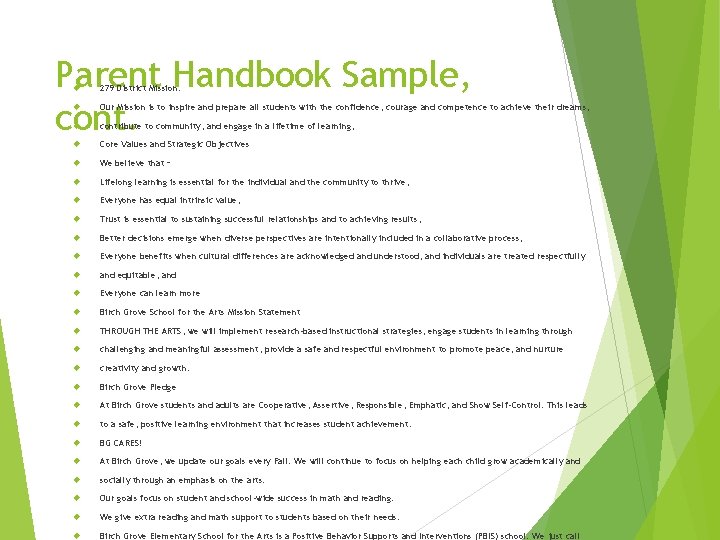 Parent Handbook Sample, cont. 279 District Mission: Our Mission is to inspire and prepare
