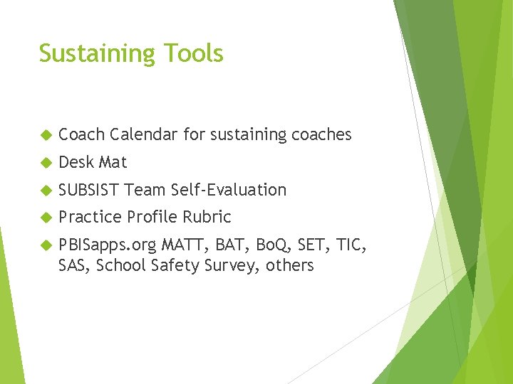 Sustaining Tools Coach Calendar for sustaining coaches Desk Mat SUBSIST Team Self-Evaluation Practice Profile