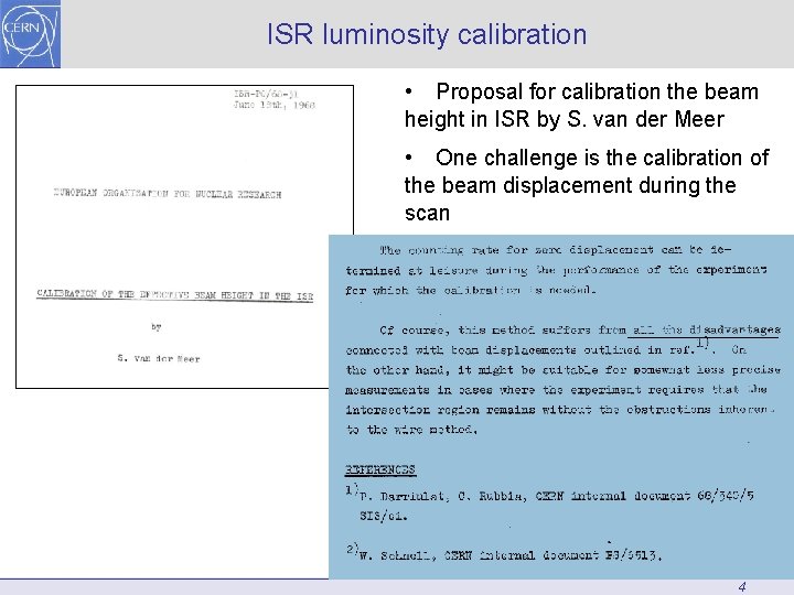 ISR luminosity calibration • Proposal for calibration the beam height in ISR by S.
