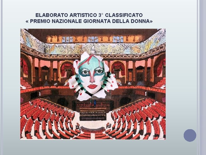 ELABORATO ARTISTICO 3° CLASSIFICATO « PREMIO NAZIONALE GIORNATA DELLA DONNA» 