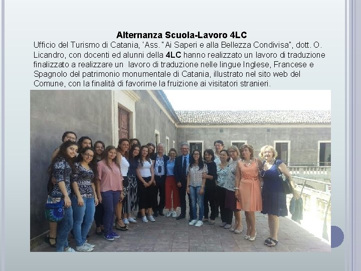 Alternanza Scuola-Lavoro 4 LC Ufficio del Turismo di Catania, ’Ass. “Ai Saperi e alla