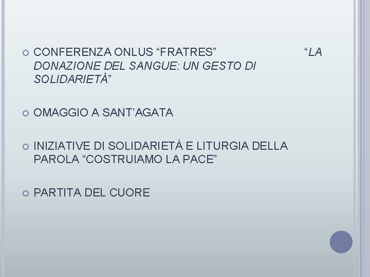  CONFERENZA ONLUS “FRATRES” “LA DONAZIONE DEL SANGUE: UN GESTO DI SOLIDARIETÀ” OMAGGIO A