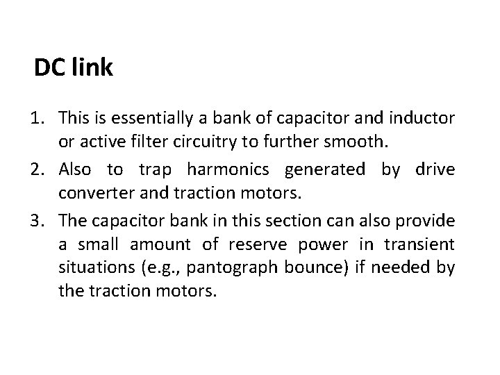 DC link 1. This is essentially a bank of capacitor and inductor or active
