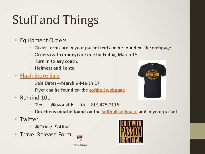 Stuff and Things • Equipment Orders • • Order forms are in your packet