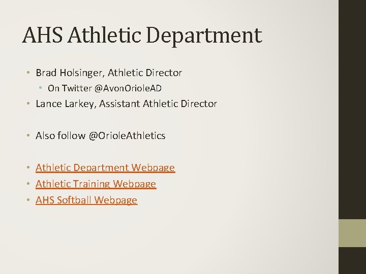 AHS Athletic Department • Brad Holsinger, Athletic Director • On Twitter @Avon. Oriole. AD