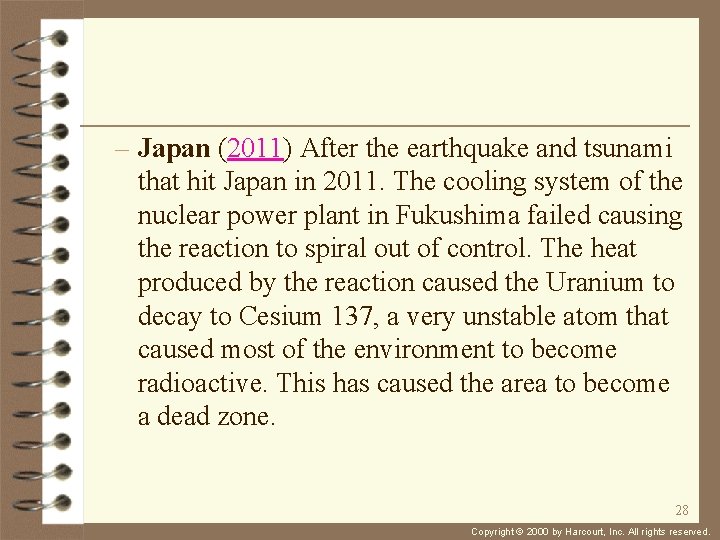 – Japan (2011) After the earthquake and tsunami that hit Japan in 2011. The