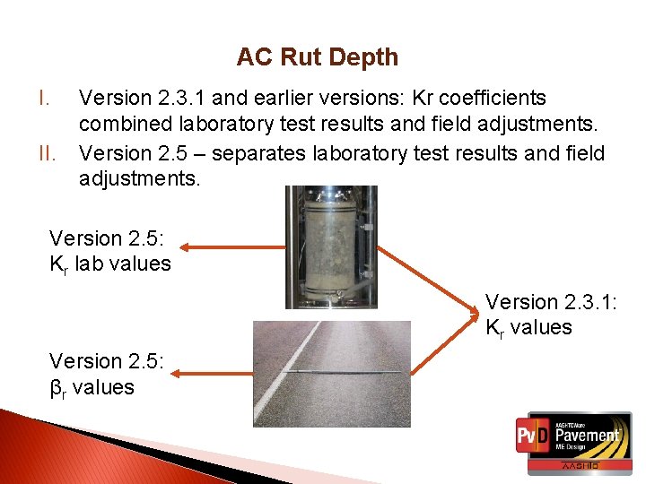 AC Rut Depth I. II. Version 2. 3. 1 and earlier versions: Kr coefficients