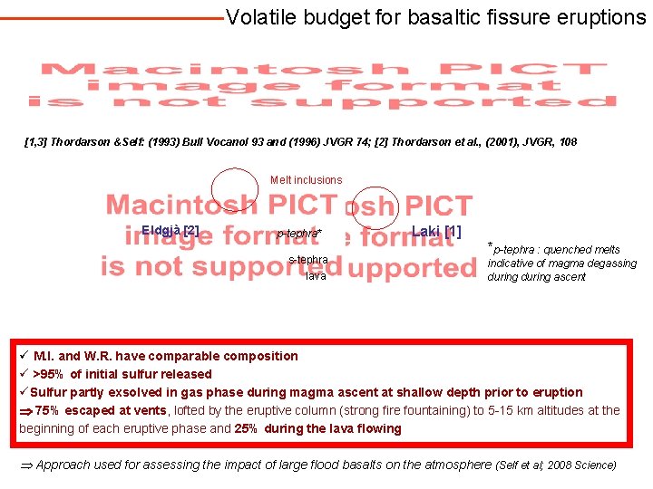 Volatile budget for basaltic fissure eruptions [1, 3] Thordarson &Self: (1993) Bull Vocanol 93