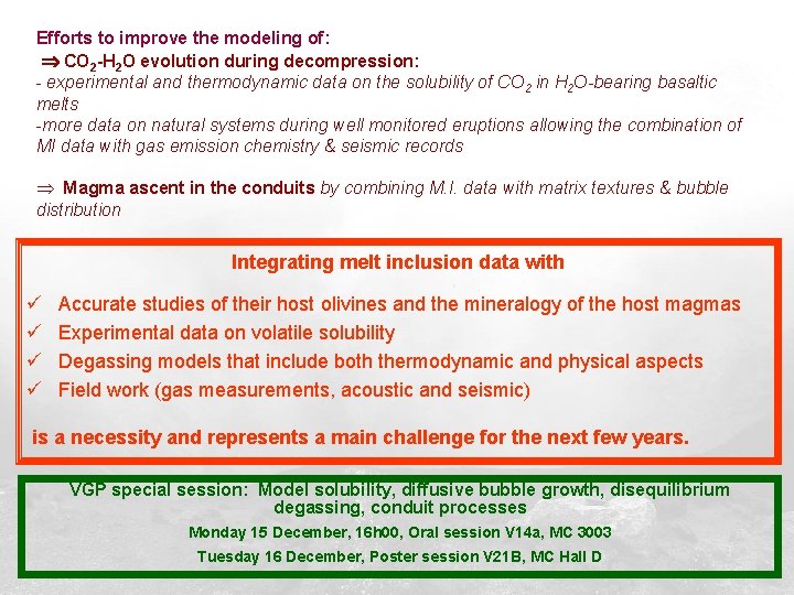 Efforts to improve the modeling of: CO 2 -H 2 O evolution during decompression: