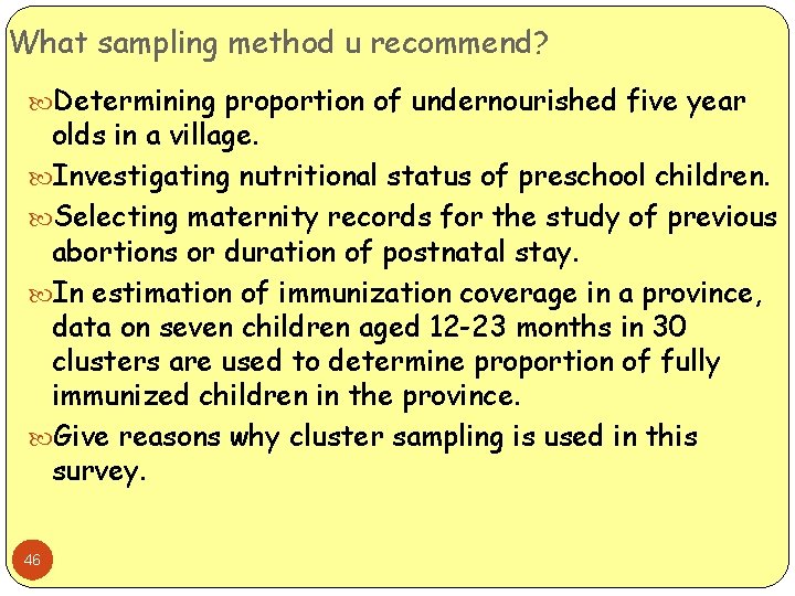 What sampling method u recommend? Determining proportion of undernourished five year olds in a