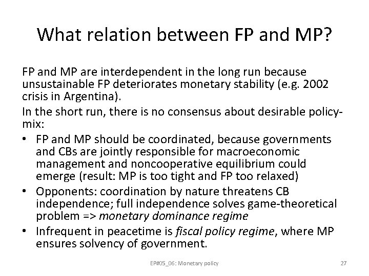 What relation between FP and MP? FP and MP are interdependent in the long