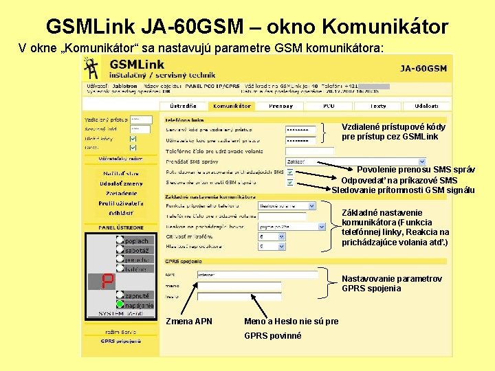 GSMLink JA-60 GSM – okno Komunikátor V okne „Komunikátor“ sa nastavujú parametre GSM komunikátora: