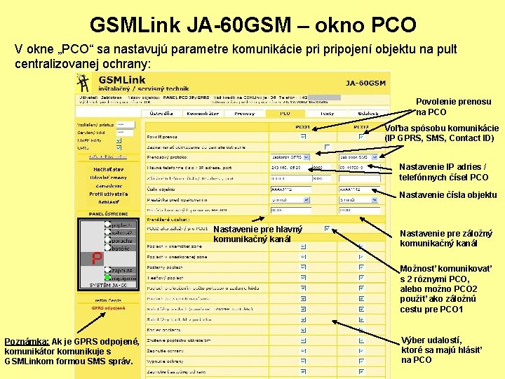 GSMLink JA-60 GSM – okno PCO V okne „PCO“ sa nastavujú parametre komunikácie pripojení