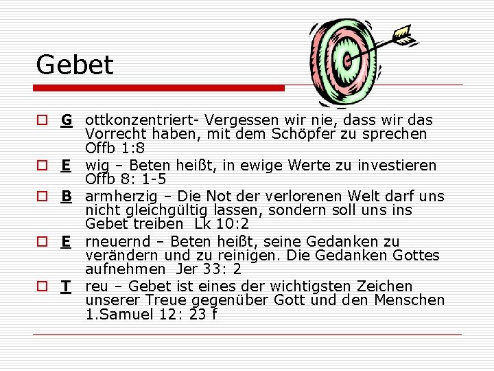 Gebet o G ottkonzentriert- Vergessen wir nie, dass wir das Vorrecht haben, mit dem
