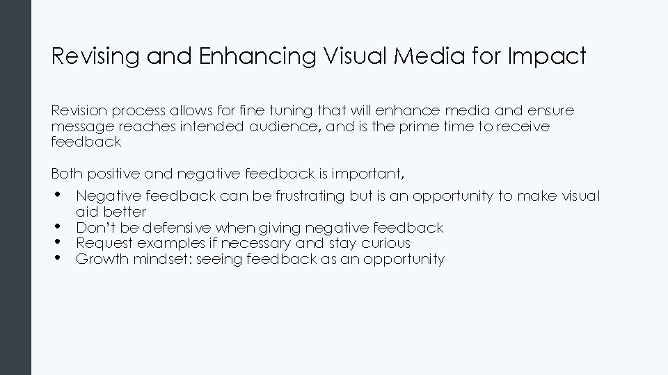 Revising and Enhancing Visual Media for Impact Revision process allows for fine tuning that Revising and Enhancing Visual Media for Impact Revision process allows for fine tuning that