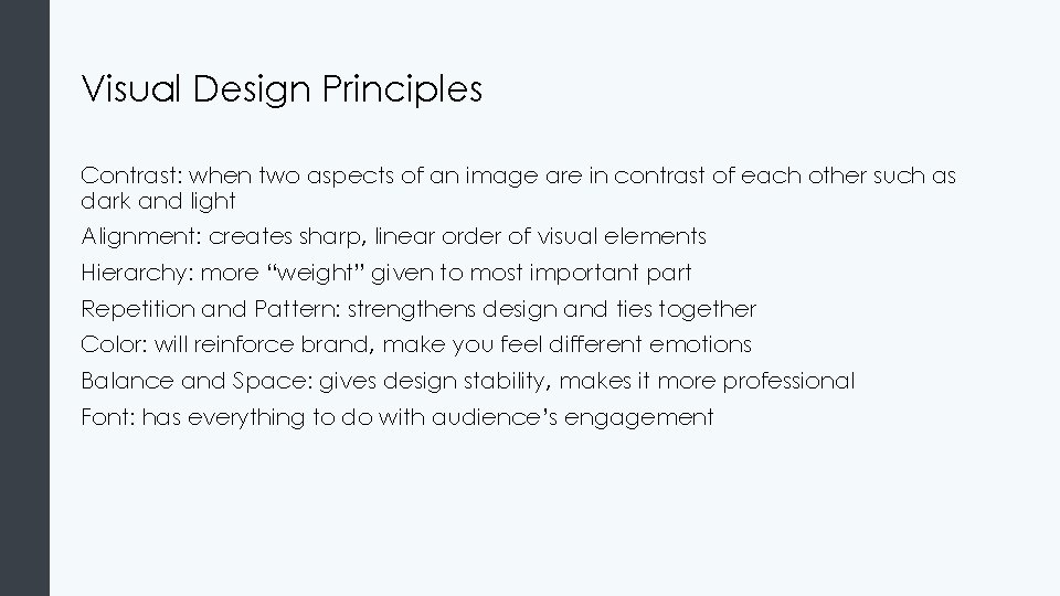 Visual Design Principles Contrast: when two aspects of an image are in contrast of Visual Design Principles Contrast: when two aspects of an image are in contrast of
