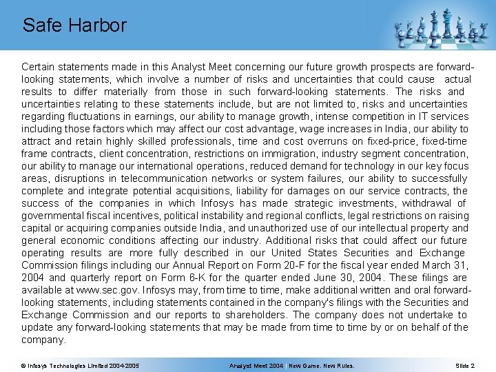 Safe Harbor Certain statements made in this Analyst Meet concerning our future growth prospects