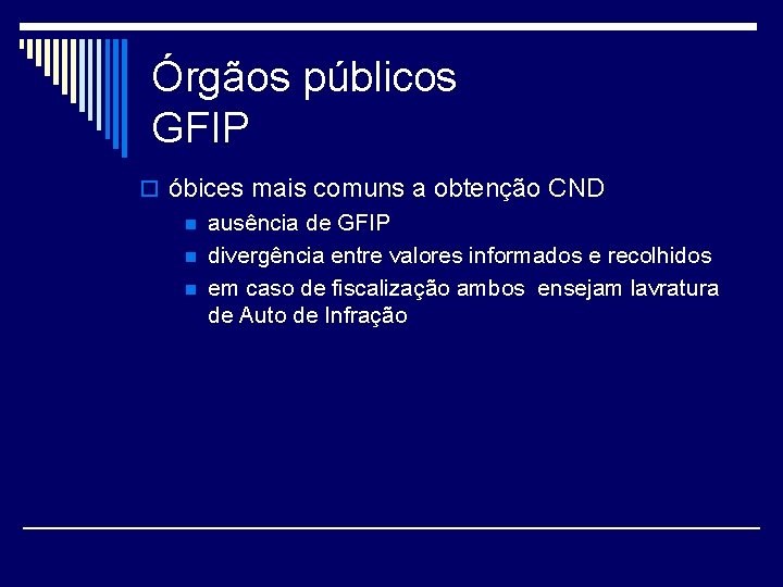 Órgãos públicos GFIP o óbices mais comuns a obtenção CND n ausência de GFIP