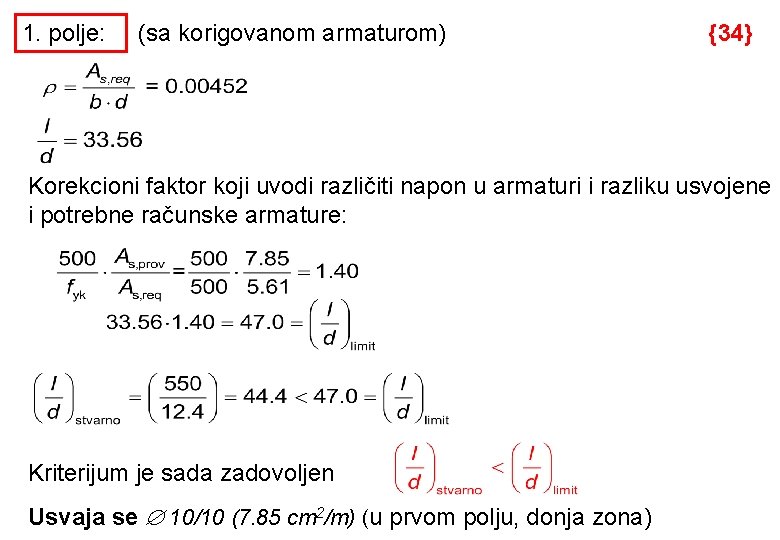 1. polje: (sa korigovanom armaturom) {34} Korekcioni faktor koji uvodi različiti napon u armaturi