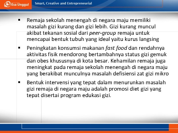 § § § Remaja sekolah menengah di negara maju memiliki masalah gizi kurang dan