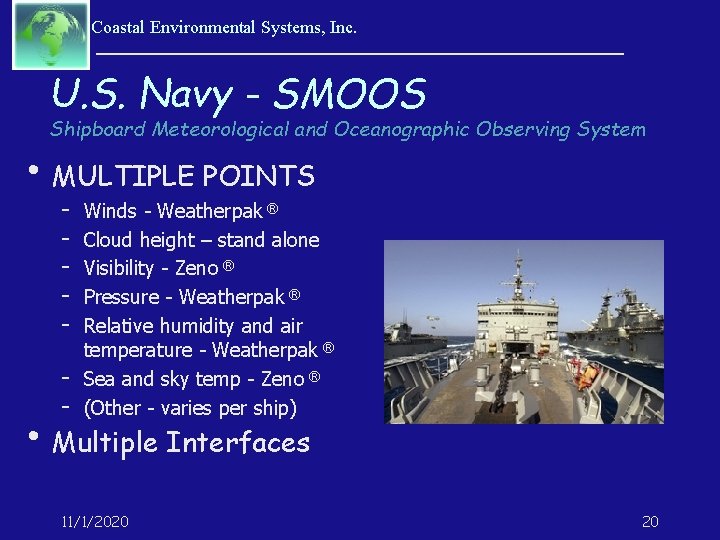 Coastal Environmental Systems, Inc. U. S. Navy - SMOOS Shipboard Meteorological and Oceanographic Observing