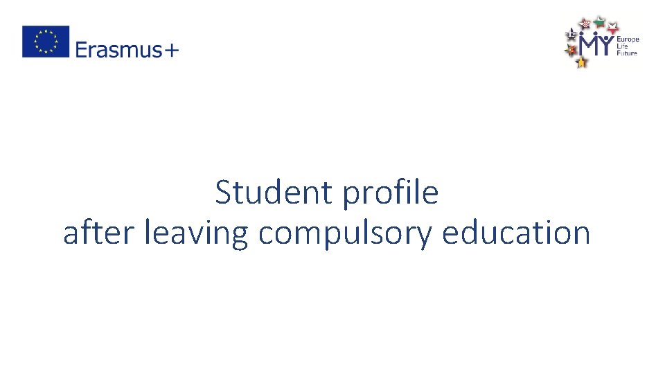 Student profile after leaving compulsory education 