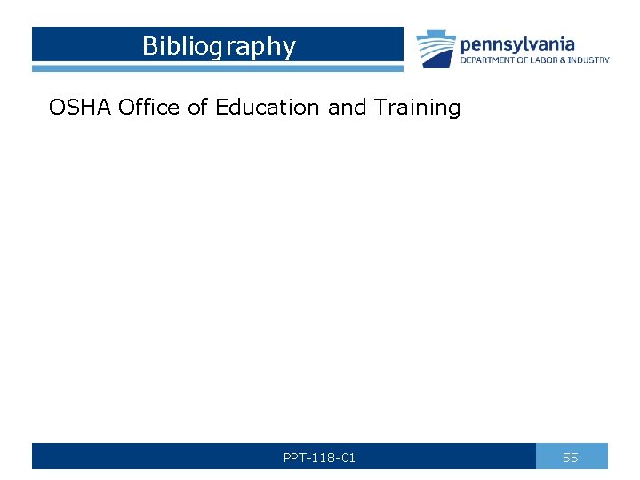 Bibliography OSHA Office of Education and Training PPT-118 -01 55 