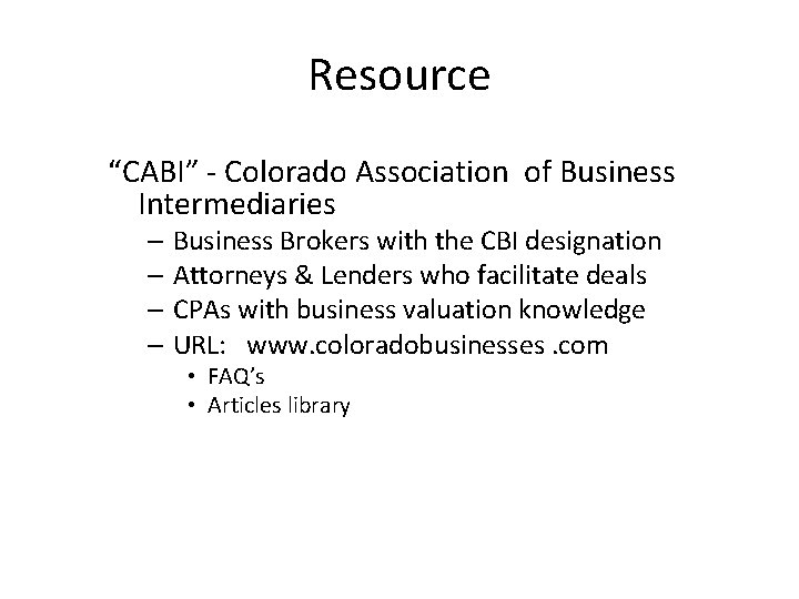 Resource “CABI” - Colorado Association of Business Intermediaries – Business Brokers with the CBI