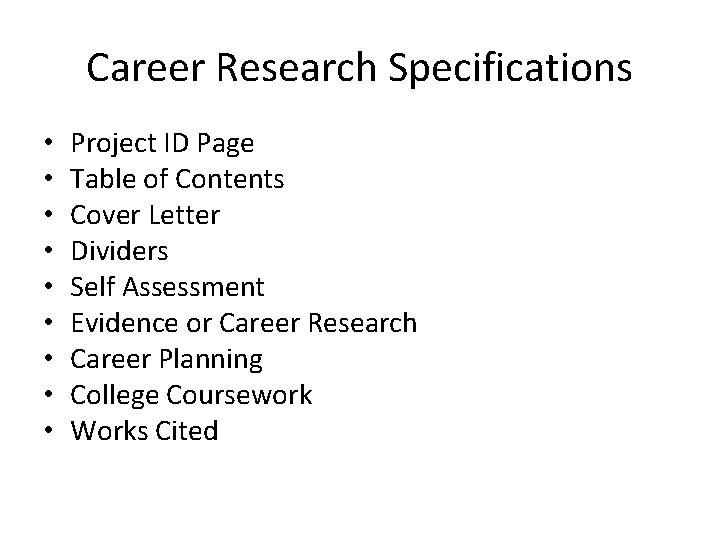 Career Research Specifications • • • Project ID Page Table of Contents Cover Letter