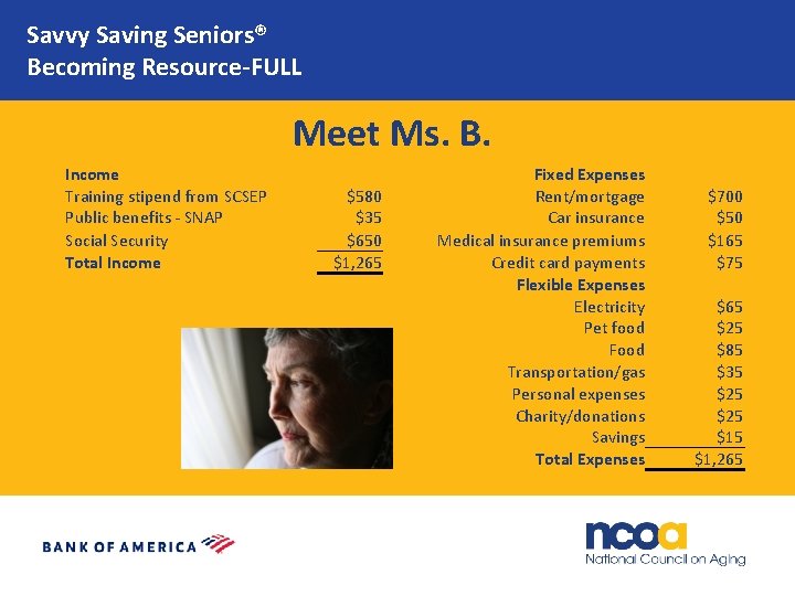 Savvy Saving Seniors® Becoming Resource-FULL Meet Ms. B. Income Training stipend from SCSEP Public