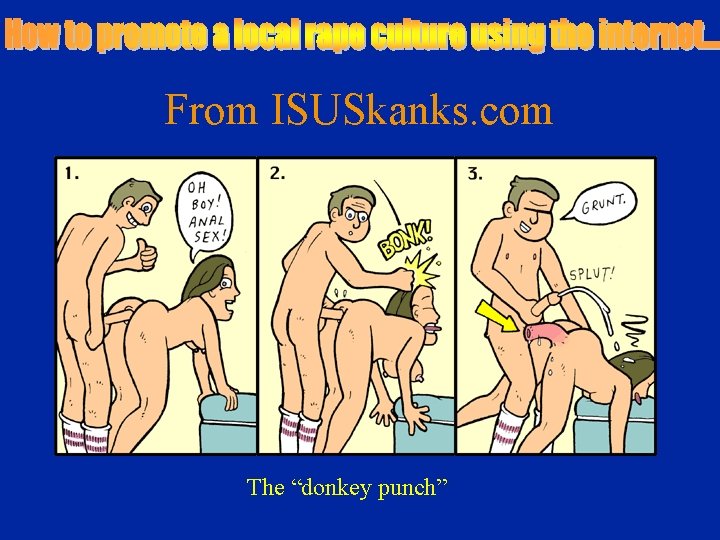 From ISUSkanks. com The “donkey punch” 