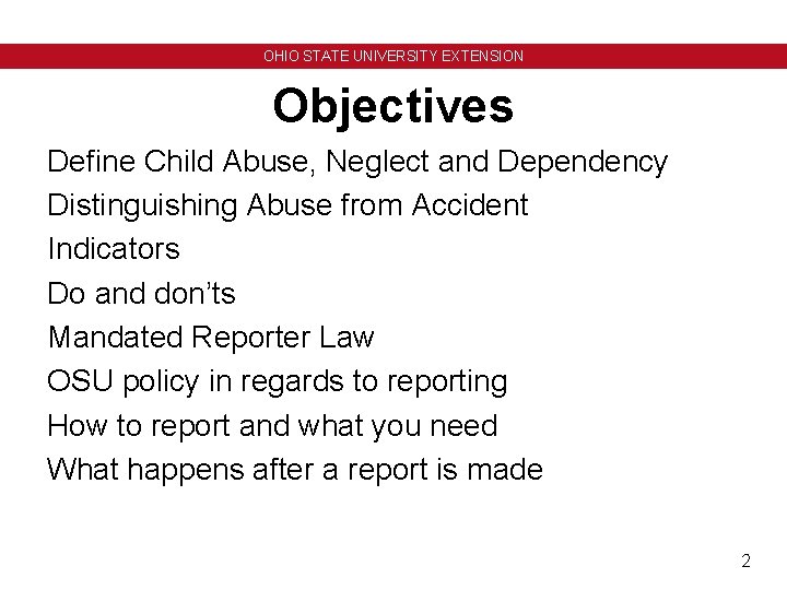 OHIO STATE UNIVERSITY EXTENSION Abuse Neglect and DependencyWhat