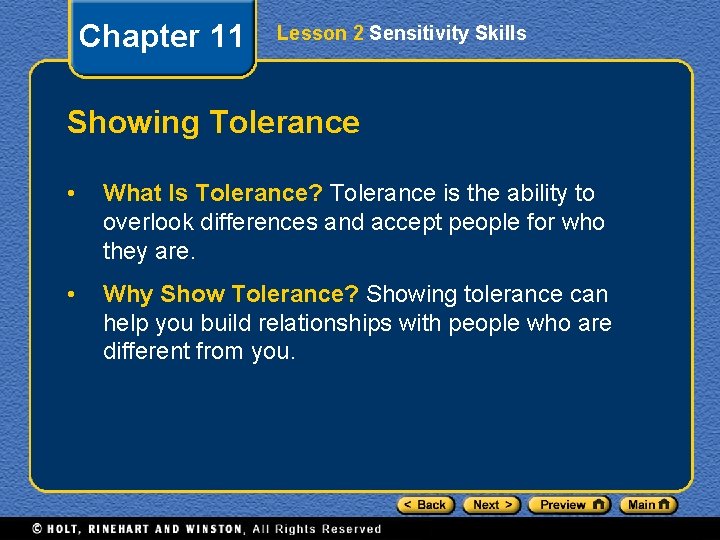 Chapter 11 Lesson 2 Sensitivity Skills Showing Tolerance • What Is Tolerance? Tolerance is