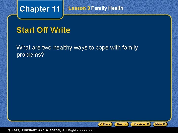 Chapter 11 Lesson 3 Family Health Start Off Write What are two healthy ways