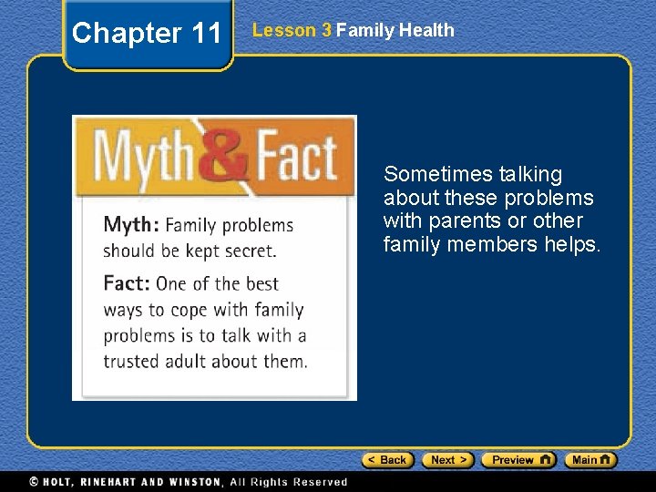 Chapter 11 Lesson 3 Family Health Sometimes talking about these problems with parents or