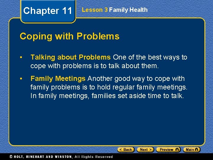 Chapter 11 Lesson 3 Family Health Coping with Problems • Talking about Problems One