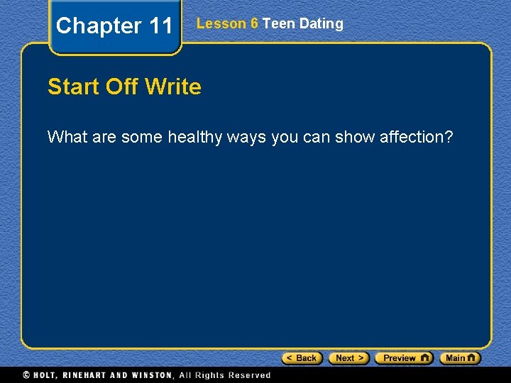 Chapter 11 Lesson 6 Teen Dating Start Off Write What are some healthy ways