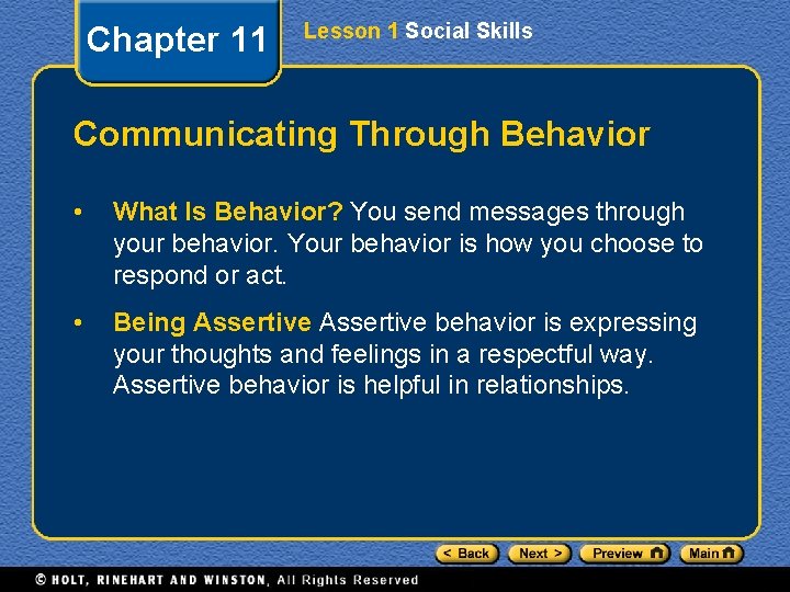 Chapter 11 Lesson 1 Social Skills Communicating Through Behavior • What Is Behavior? You