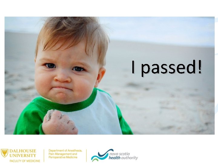 I passed! 
