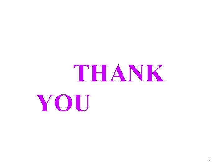 THANK YOU 19 