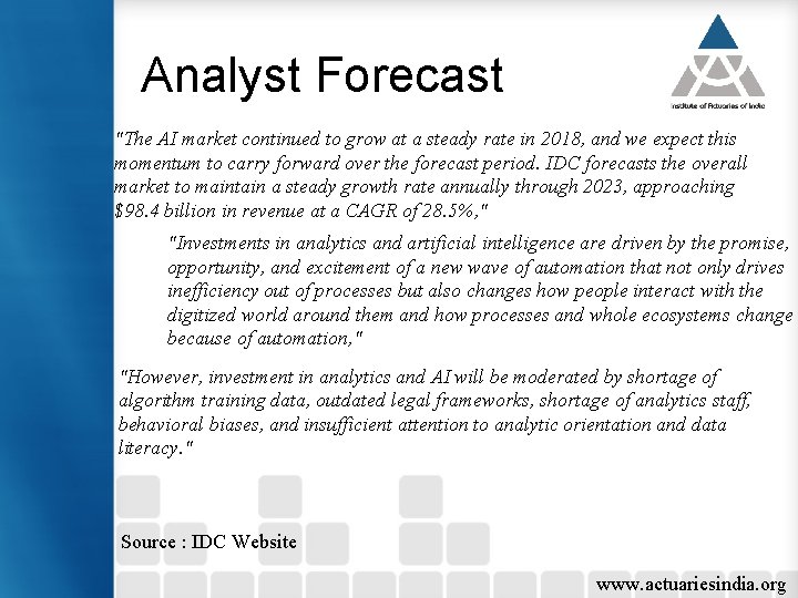 Analyst Forecast "The AI market continued to grow at a steady rate in 2018,
