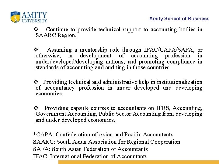 Amity School of Business v Continue to provide technical support to accounting bodies in