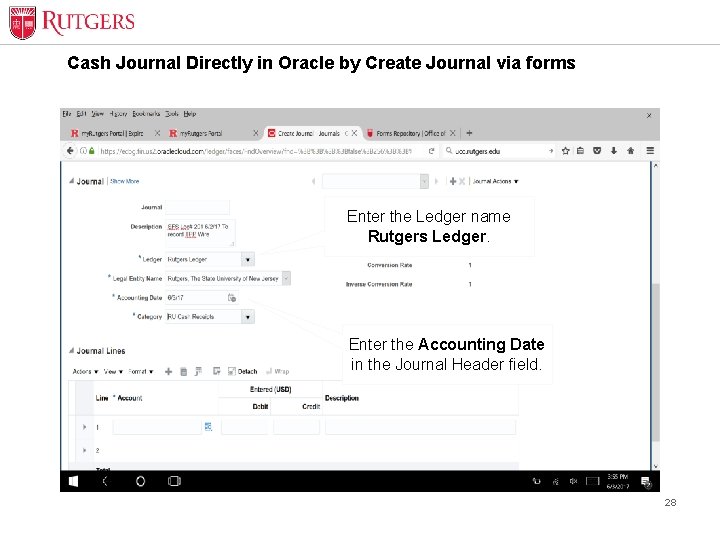 Cash Journal Directly in Oracle by Create Journal via forms Enter the Ledger name