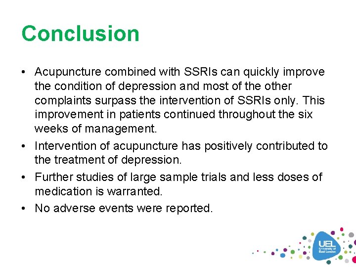 Conclusion • Acupuncture combined with SSRIs can quickly improve the condition of depression and