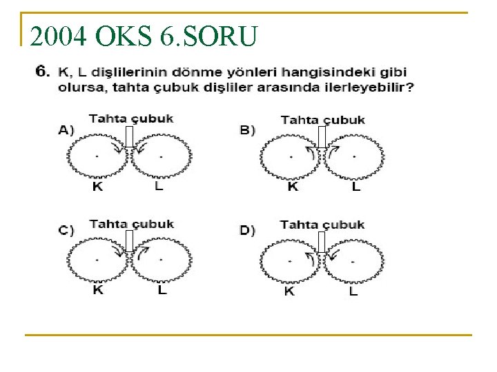 2004 OKS 6. SORU 