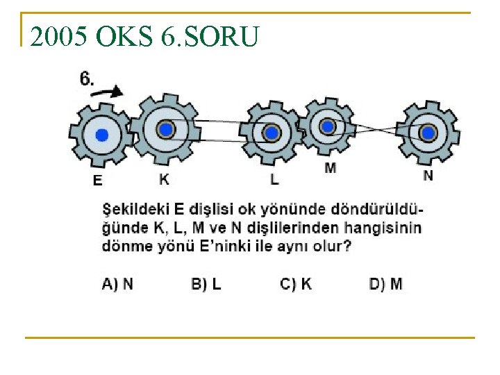 2005 OKS 6. SORU 