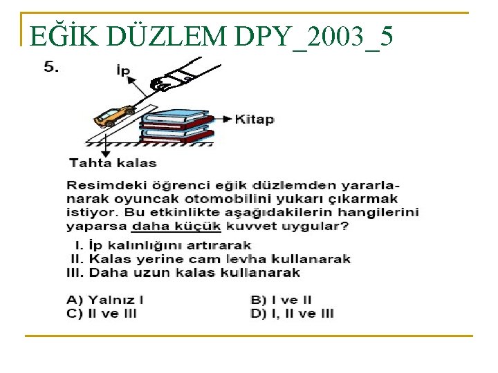 EĞİK DÜZLEM DPY_2003_5 