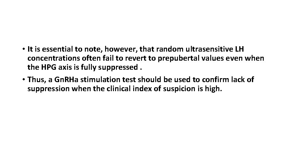  • It is essential to note, however, that random ultrasensitive LH concentrations often