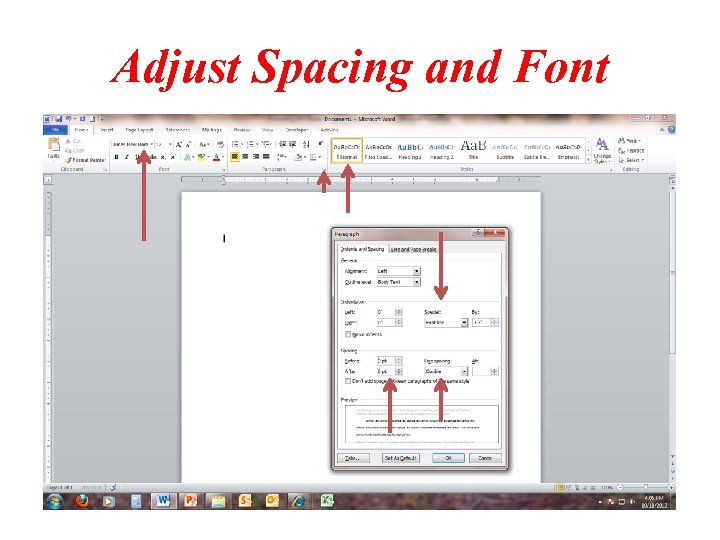 Adjust Spacing and Font 